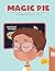 Magic Pie