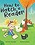 How to Hatch a Reader
