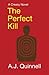 The Perfect Kill by A J Quinnell (2015-03-12)
