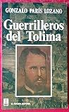 Guerrilleros del Tolima (Spanish Edition)