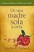 De Una Madre Soltera A Otra (Spanish Edition) by Sandra P. Alderich (2007-10-17)