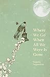 Where We Go When ...