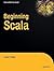Beginning Scala (Expert's Voice in Open Source) by David Pollak (2009-10-07)