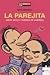 La parejita : amor, sexo y ...