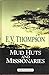 Mud Huts And Missionaries (CH)