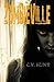 Zombieville by C. V. Hunt (2013-05-07)