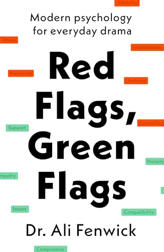 Red Flags, Green Flags: Modern Psychology for Everyday Drama (Kindle Edition)