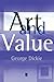 Art and Value by George Dickie (1997-09-25)