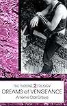 Dreams Of Vengence (Throne Trilogy, Vol 2)