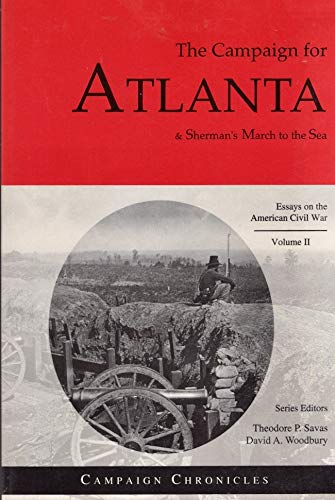 The Campaign for Atlanta and Sherman's March to the Sea, Vol. 2 (Paperback)