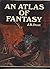 An Atlas of Fantasy