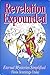 Revelation Expounded or Ete...