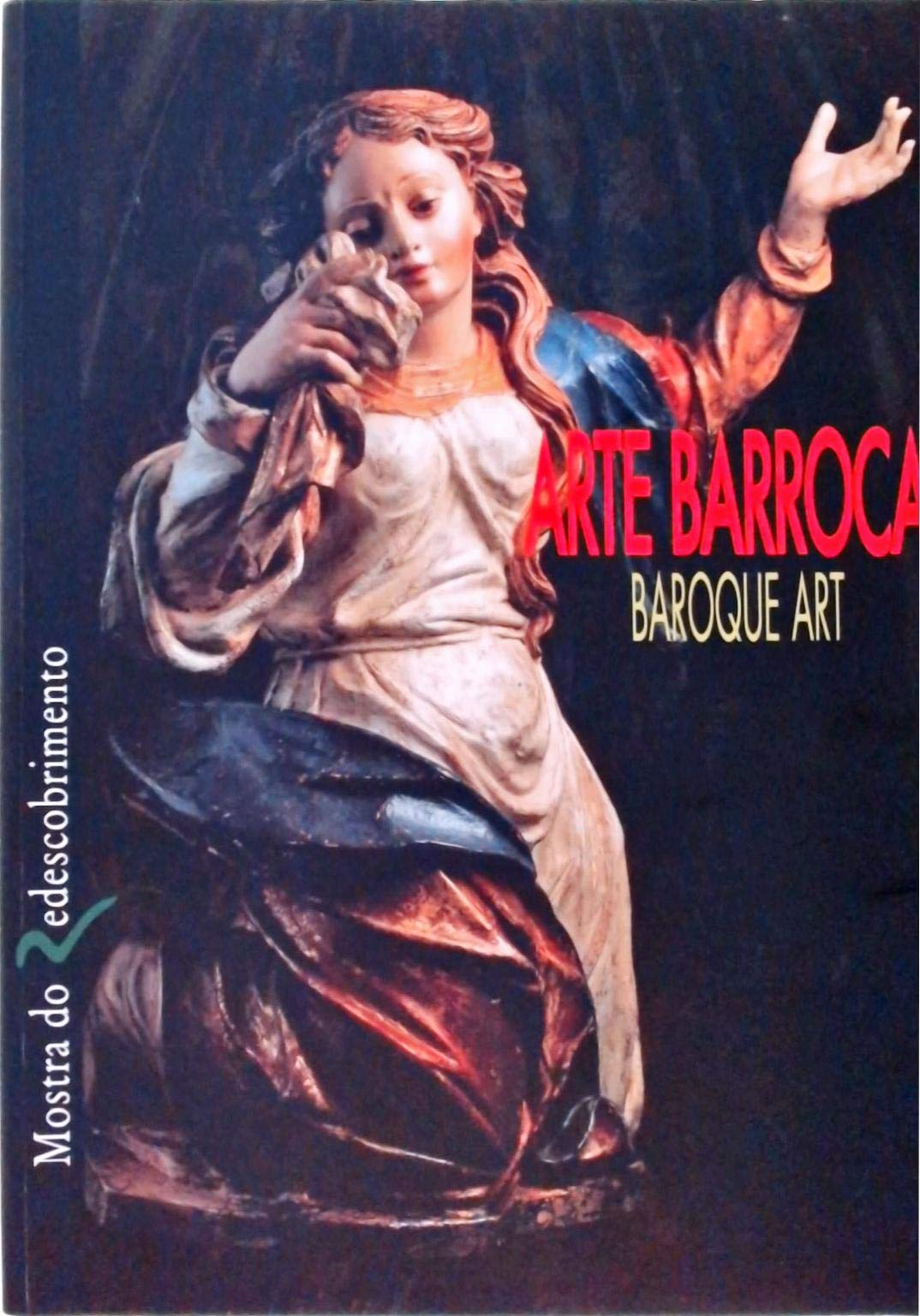 Mostra do Redescobrimento: Arte barroca (Paperback)