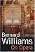 On Opera by Bernard Williams (25-Aug-2006) Hardcover