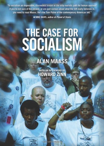 The Case for Socialism (Updated Edition) by Alan Maass (2010-04-01)