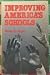 Improving America's Schools by Bruce R. Joyce