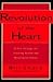 Revolution of the Heart A New Strategy for Creating Wealth & ... by Bill Shore