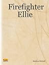 Firefighter Ellie Firefighter Ellie