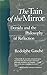 Tain of the Mirror Derrida and the Philosophy of Reflection