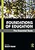 Foundations of Education: The Essential Texts (2010-03-17)