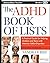 The ADHD Book of Lists: A Practical Guide for Helping Children and Teens with Attention Deficit Disorders by Rief, Sandra F. (June 15, 2015) Paperback