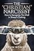 The Christian Narcissist by Brian Howard