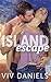 [(Island Escape)] [By (author) VIV Daniels] published on (April, 2015)