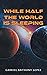 While Half the World is Sleeping by Gabriel Anthony Lopez