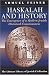 Haskalah and History: The Emergence of a Modern Jewish Historical Consciousness by Shmuel Feiner (2001-11-28)
