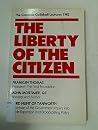 The liberty of the citizen (Granada guildhall lectures)