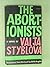 The abortionists