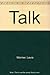 Talk