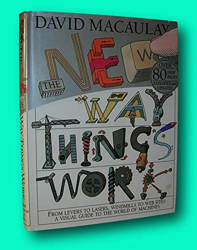 Rare David Macaulay, Neil Ardley / THE NEW WAY THINGS WORK 1st Edition 1998 [Hardcover] Macaulay, David & Neil Ardley
