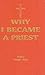 Why I Became A Priest