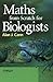 Maths from Scratch for Biologists Paperback December 30, 2002 by Alan J. Cann