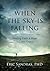 When the Sky is Falling by Eric Sandras (2012-09-18)