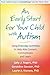 An Early Start for Your Child with Autism: Using Everyday Activities to Help Kids Connect, Communicate, and Learn by Sally J. Rogers Geraldine Dawson Laurie A. Vismara(2006-05-01)