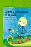 Celeste Y La Dinosauria En El Jardin (Paperback)