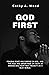 GOD FIRST: Finding peace an...
