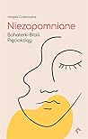Niezapomniane. Bo...