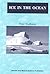 [(Ice in the Ocean)] [By (author) Peter Wadhams] published on by Peter Wadhams