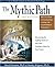 Mythic Path: Discovering the Guiding Stories of Your Past-Creating a Vision for Your Future by David Feinstein (2007-01-01)