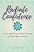 Radiate Confidence: A Guide...