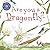 Are You a Dragonfly? (Backyard Books)