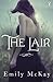 The Lair (Farm 2) by McKay, Emily (2014) Paperback