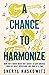 A Chance to Harmonize: How ...