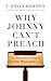By T. David Gordon - Why Johnny Can't Preach, The Media Have Shaped the Messengers (First)
