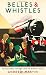 Belles and Whistles: Journeys Through Time on Britain's Trains by Andrew Martin (2014-09-04)