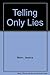 Telling Only Lies by Jessica Mann (1992-08-06)
