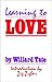 Learning To Love by Willard Tate (2001-10-01)